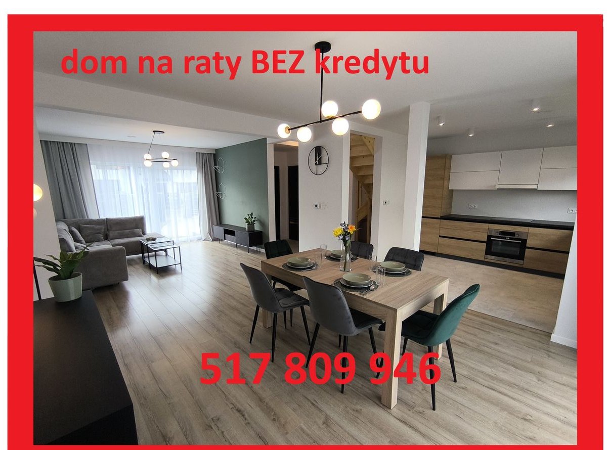 4pokoje, dom na raty BEZ kredytu lub RABAT